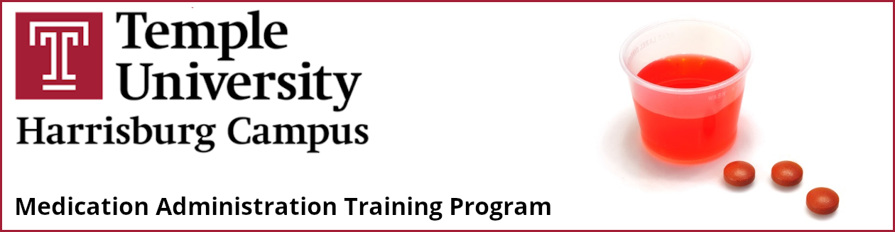 Dose of red fluid and pills. Text reads: "Temple Univeristy, Harrisburg Campus. Medication Administration Training Program". 